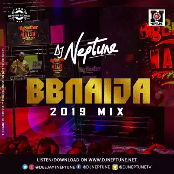 DJ Neptune - BBNaija 2019 Party Mix
